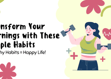 2025 Lifestyle Guide: Transform Your Mornings with These Simple Habits