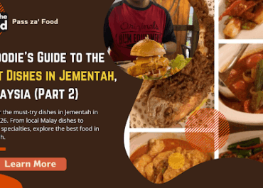 A Foodie’s Guide to the Best Dishes in Taiping. Malaysia